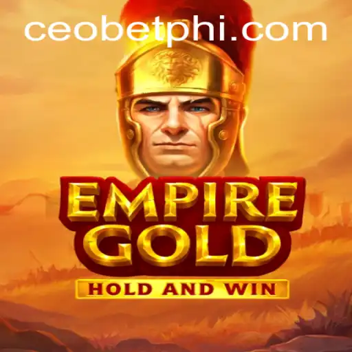 Discover EmpireGold: The Thrilling New Era of Strategic Gaming