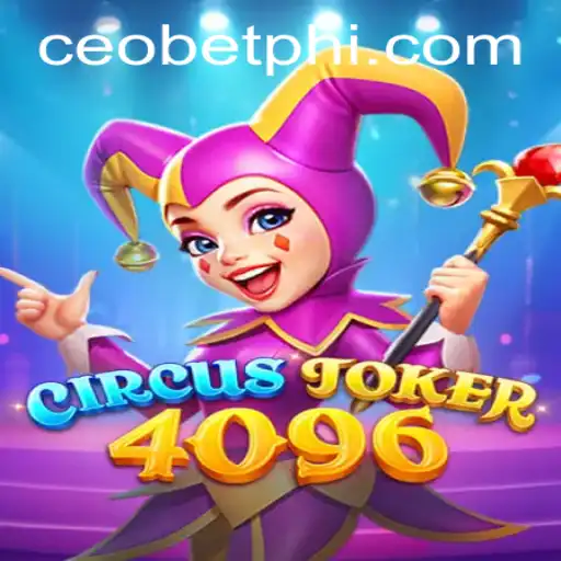 Discovering the Excitement of CircusJoker4096: The Latest Gaming Sensation