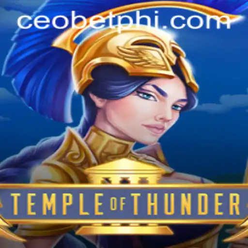 Exploring TempleofThunder: The Latest Sensation with Ceo.bet